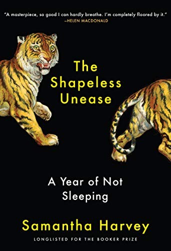 Samantha Harvey: The Shapeless Unease (Hardcover, 2020, Grove Press)