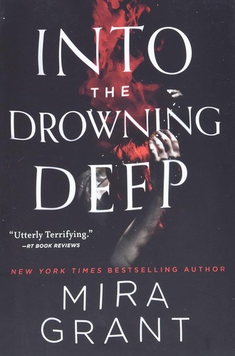 Seanan McGuire: Into the Drowning Deep (Paperback, 2017, Orbit)