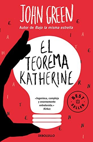 John Green, Noemí Sobregués Arias: El teorema Katherine (Paperback, DEBOLSILLO)