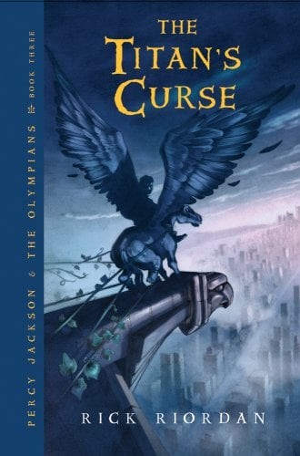 Rick Riordan: The Titan's Curse (Hardcover, 2007, Disney - Hyperion Books, Miramax Books/Hyperion Books for Children)