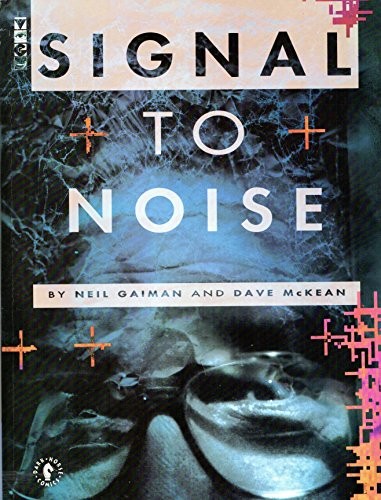 Neil Gaiman: Signal to Noise (Paperback, Dark Horse Comics)