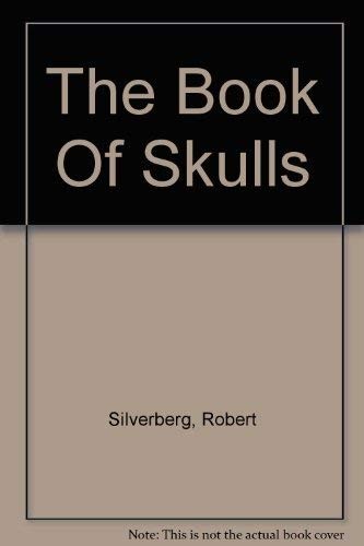 Robert Silverberg: The Book Of Skulls (Paperback, Coronet Books)