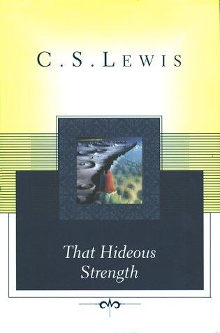 C.S. Lewis: That hideous strength (1996, Scribner Classics)