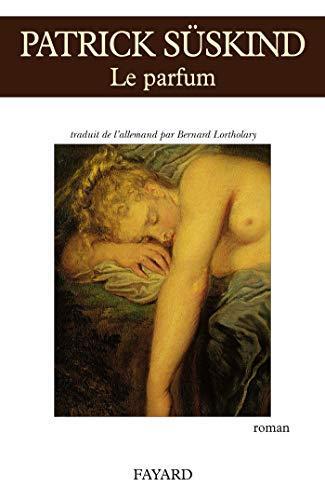 Patrick Süskind: Le parfum (French language, 2006)
