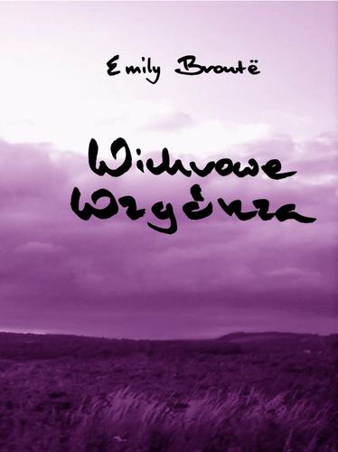 Emily Brontë: Wichrowe Wzgórza (Polish language, 2009, Amorpha Press)