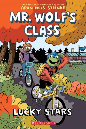 Aron Nels Steinke: Mr. Wolf's class. Lucky stars (2019, Graphix, an imprint of Scholastic)