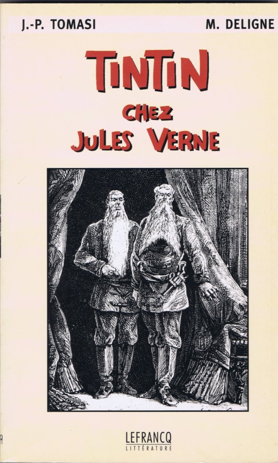 Jules Verne, Hergé, Jean-Paul Tomasi, Michel Deligne: Tintin chez Jules Verne (Paperback, French language, 1998, Lefrancq)