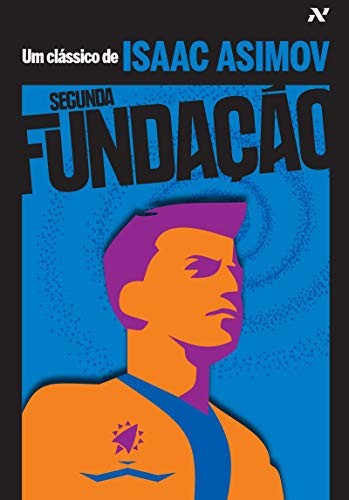 Isaac Asimov: Segunda Fundação - Volume 3 (Em Portuguese do Brasil) (ALEPH)