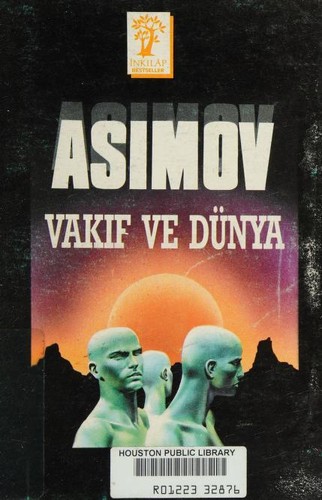 Isaac Asimov: Vakıf Ve Dünya (Turkish language, 1990, İnkilap Yayınevi)