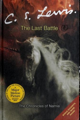 C.S. Lewis: The Last Battle (2005, HarperCollins)