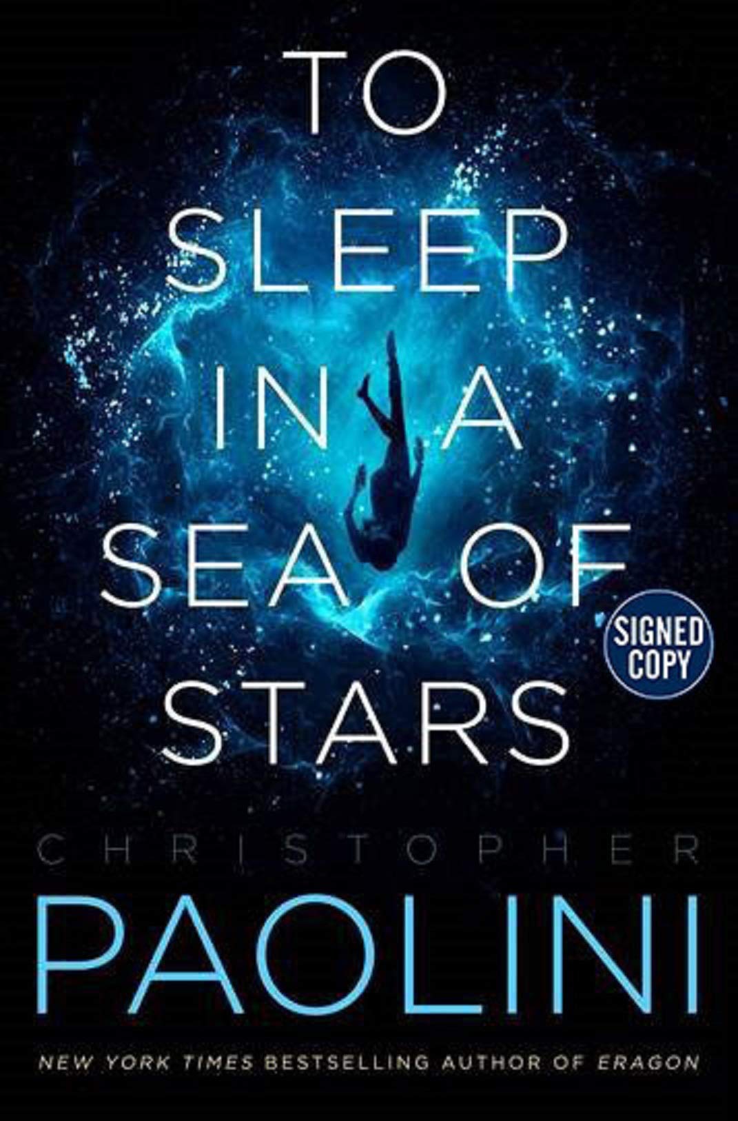 Christopher Paolini OG: To Sleep in a Sea of Stars (Hardcover, 2020, Tor Books)