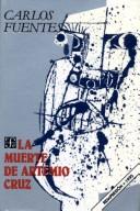 Carlos Fuentes: La Muerte de Artemio Cruz (Paperback, Spanish language, 1985, Fondo De Cultura Economica USA)